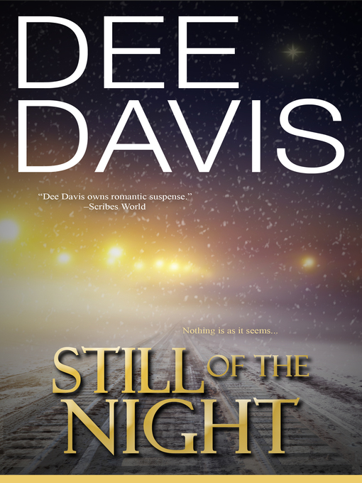 Title details for Still of the Night by Dee Davis - Available